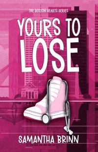 bokomslag Yours to Lose