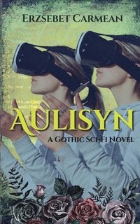 bokomslag Aulisyn A Gothic Sci-Fi Novel