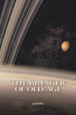 The Bringer of Old Age 1