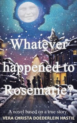 Whatever happened to Rosemarie? 1