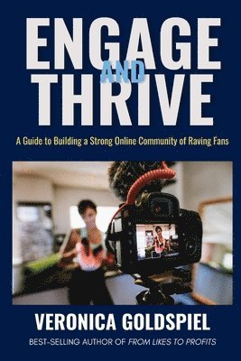 Veronica Goldspiel - Engage and Thrive, Häftad