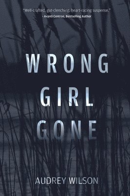 bokomslag Wrong Girl Gone