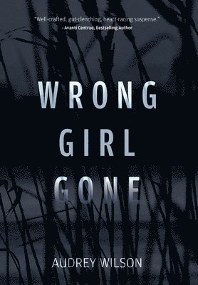 bokomslag Wrong Girl Gone