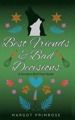 bokomslag Best Friends & Bad Decisions