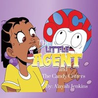 bokomslag Little Agent and The Candy Critters