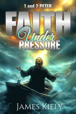 bokomslag 1 and 2 Peter: Faith Under Pressure