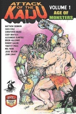Christofer Nigro, Timothy Price - Attack of the Kaiju Volume 1: Age of Monsters, Häftad