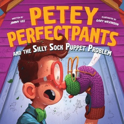 Petey Perfectpants and the Silly Sock Puppet