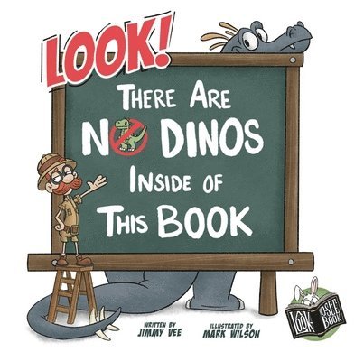 Look! There Are No Dinos Inside of This Book
