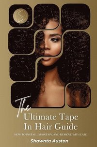 bokomslag Ultimate Tape In Hair Guide