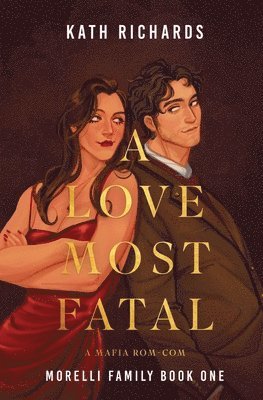 Kath Richards - Love Most Fatal, Häftad