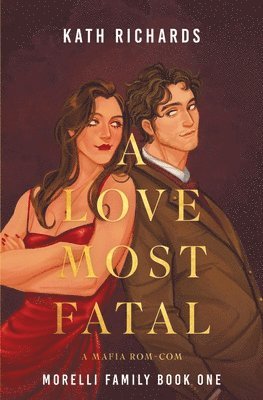 Kath Richards - Love Most Fatal, Häftad