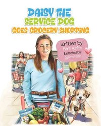 bokomslag Daisy the Service Dog Goes Grocery Shopping