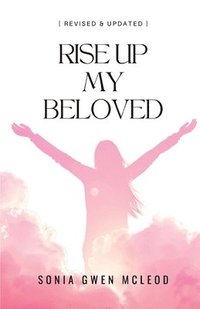 bokomslag Rise Up My Beloved