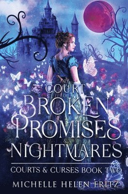 bokomslag A Court Of Broken Promises & Nightmares