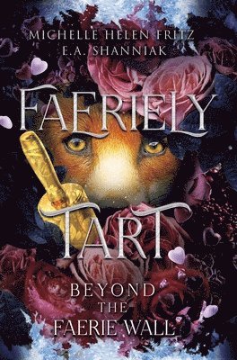 bokomslag Faeriely Tart: Beyond The Faerie Wall