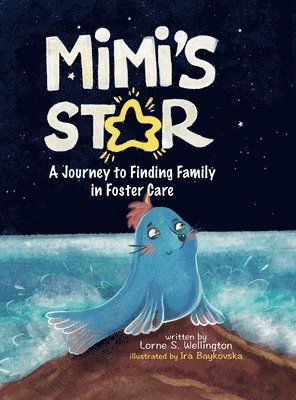 Lorne Wellington - Mimi's Star, Inbunden