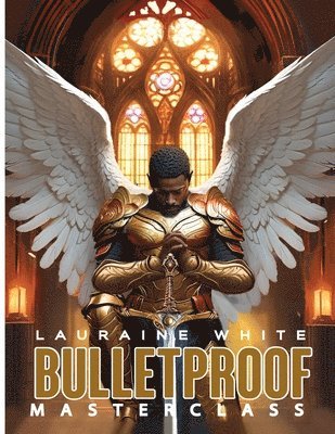 Bulletproof Master Class