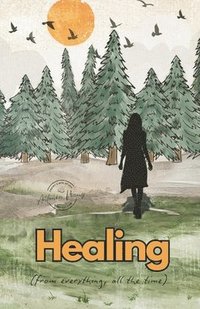 bokomslag Healing (from Everything, All the Time)