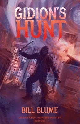 Bill Blume - Gidion's Hunt, Häftad