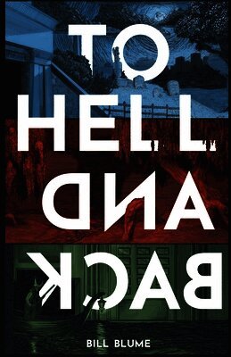 Bill Blume - To Hell and Back, Häftad