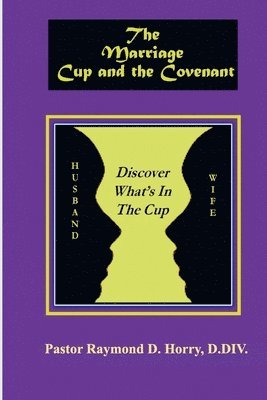 The Marriage Cup and the Covenant 1