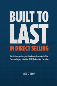 bokomslag Built to Last in Direct Selling