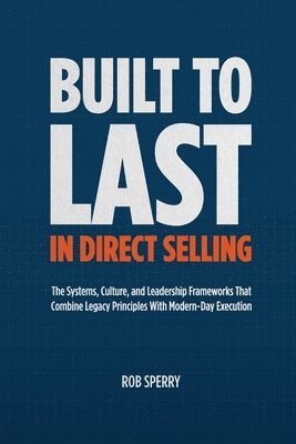 bokomslag Built to Last in Direct Selling