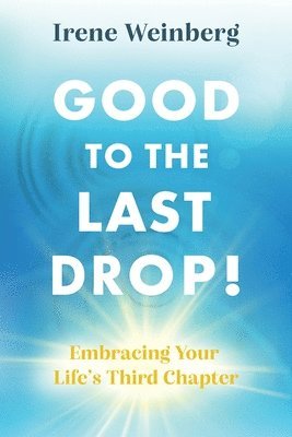 Good to the Last Drop! 1