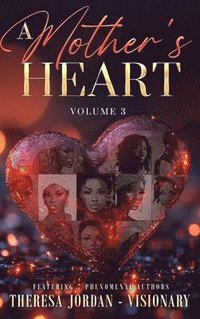bokomslag A Mother's Heart Anthology Volume 3