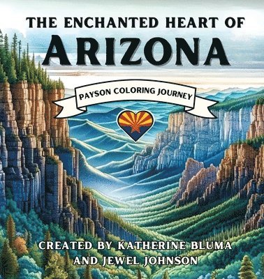 Katherine Bluma, Jewel Johnson - Enchanted Heart of Arizona, Häftad