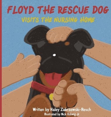 bokomslag Floyd The Rescue Dog Visits The Nursing Home