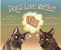 bokomslag Dogs Love Waffles