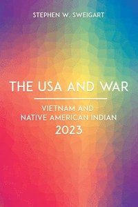 bokomslag The USA and War
