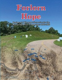 bokomslag Forlorn Hope: Regimental Wargame Scenarios for the Mississippi River Campaigns: 1861-1863