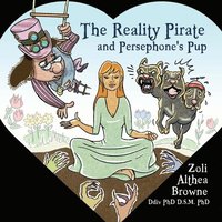 bokomslag Reality Pirate and Persephone's Pup