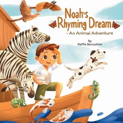 Noah's Rhyming Dream - An Animal Adventure 1