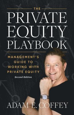 bokomslag The Private Equity Playbook