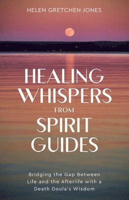 Healing Whispers From Spirit Guides 1