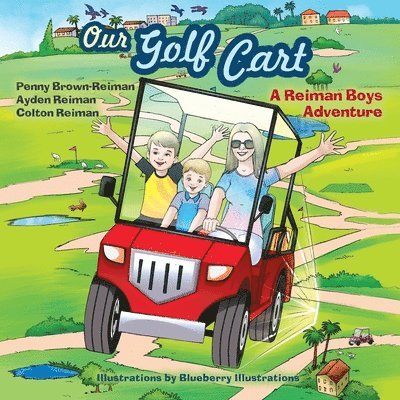 Our Golf Cart A Reiman Boys Adventure 1