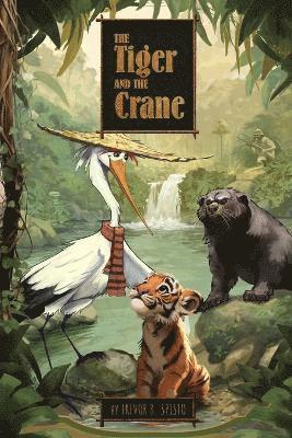 bokomslag The Tiger and the Crane