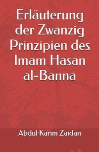 bokomslag Erläuterung der Zwanzig Prinzipien des Imam Hasan al-Banna