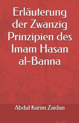 bokomslag Erläuterung der Zwanzig Prinzipien des Imam Hasan al-Banna