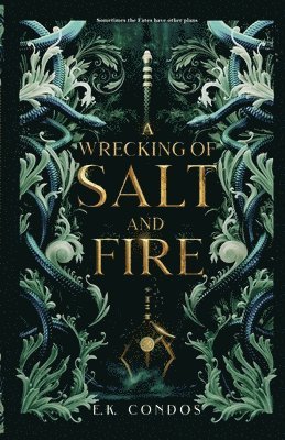 A Wrecking of Salt and Fire 1