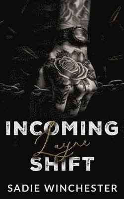 Incoming Layne Shift
