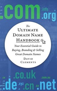 bokomslag The Ultimate Domain Name Handbook