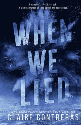 Claire Contreras - When We Lied, Häftad