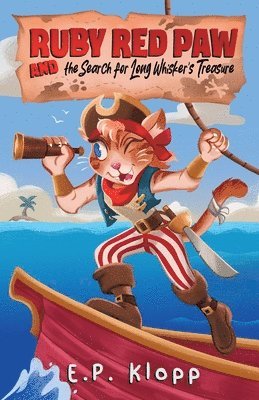 E P Klopp, E. P. Klopp, E.P. Klopp - Ruby Red Paw & The Search for Long Whisker's Treasure, Häftad