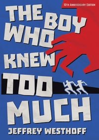 bokomslag Boy Who Knew Too Much