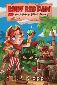 bokomslag Ruby Red Paw & the Voyage to Otter's Orchard